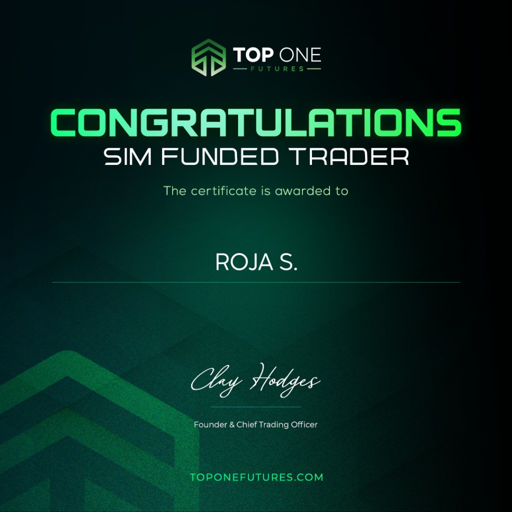 Top One Futures sim funded trader certificate — Roja S.